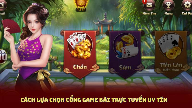 Cách Lựa Chọn Cổng Game Bài Trực Tuyến Uy Tín